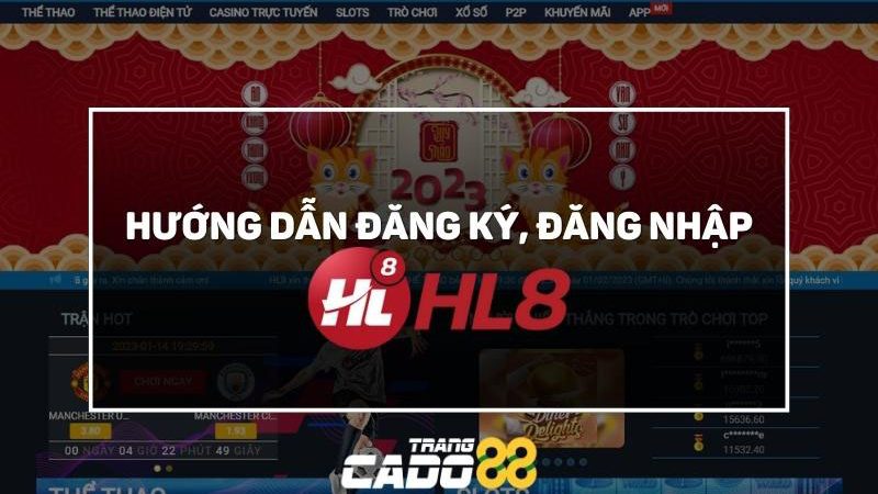 hướng dẫn đăng ký đăng nhập hl8