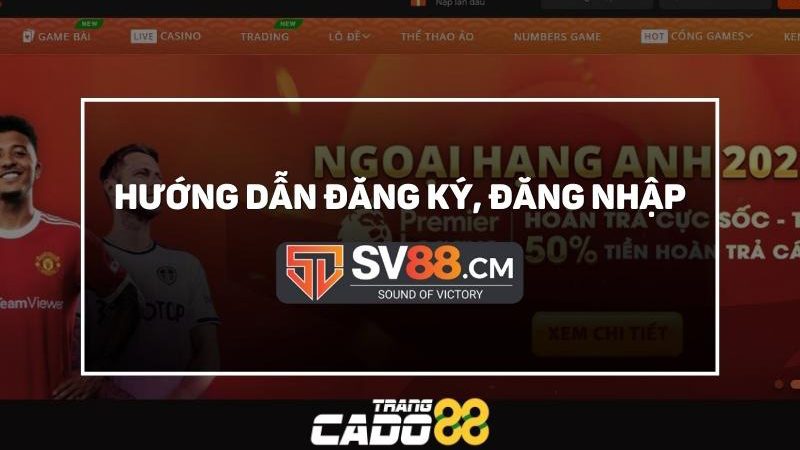 hướng dẫn đăng ký đăng nhập sv88