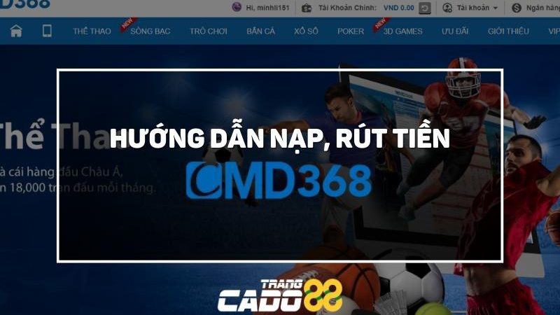 hướng dẫn nạp rút tiền nhà cái cmd368