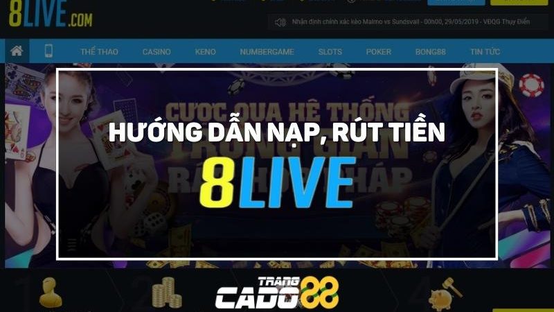 hướng dẫn nạp rút tiền 8live