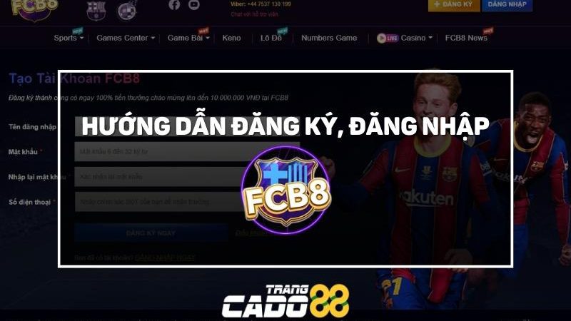 cách đăng ký đăng nhập tài khoản fcb8