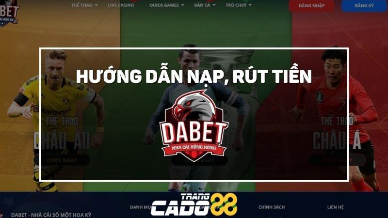 hướng dẫn nạp rút tiền tại dabet