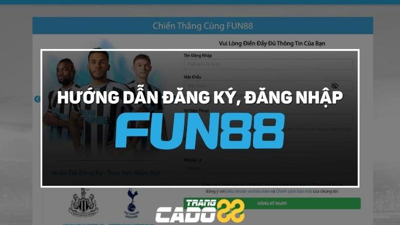 đăng ký fun88, đăng nhập fun88